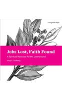 Jobs Lost, Faith Found