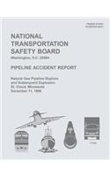 Pipeline Accident Report Natural Gas Pipeline Rupture and Subsequent Explosion, St. Cloud, Minnesota, December 11, 1998: (English)