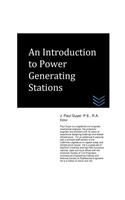 Introduction to Power Generating Stations