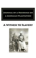 Journal of a Residence on a Georgian Plantation: 1838 - 1839