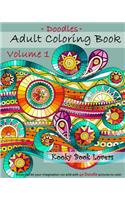Adult Coloring Book - Doodles - Volume 1 - Relax and let your imagination run