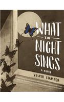 What the Night Sings