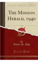 The Mission Herald, 1940, Vol. 54 (Classic Reprint)