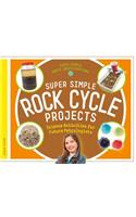 Super Simple Rock Cycle Projects: Science Activities for Future Petrologists