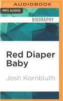 Red Diaper Baby: Three Comic Monologues