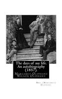 The days of my life. An autobiography (1857). By