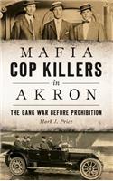 Mafia Cop Killers in Akron