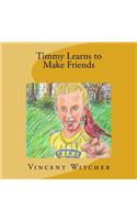 Timmy Learns to Make Friends