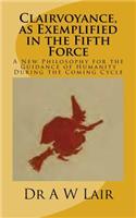 Clairvoyance, as Exemplified in the Fifth Force