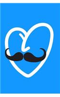 Heart Mustache: Funny Valentine DayW riting Journal Lined, Diary, Notebook for Men & Women