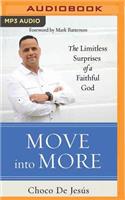 Move into More: The Limitless Surprises of a Faithful God