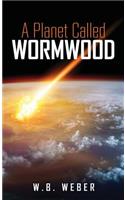 A Planet Called Wormwood