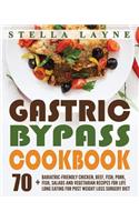Gastric Bypass Cookbook: MAIN COURSE - 70+ Bariatric-Friendly Chicken, Beef, Fish, Pork, Seafood, Salad and Vegetarian Recipes for Life-Long Eating for Post Weight Loss Surg