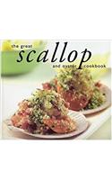 The Great Scallop and Oyster Cookbook