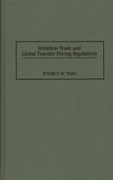 Intrafirm Trade and Global Transfer Pricing Regulations
