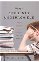Why Students Underachieve