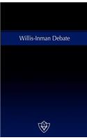 Willis-Inman Debate