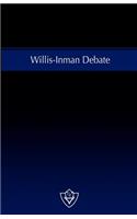 Willis-Inman Debate