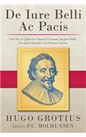 De Iure Belli Ac Pacis: Libri Tres, In Quibus Ius Naturae Et Gentium, Item Juris Publici Praecipua Explicantur. Cum Annotatis Auctoris (1919)