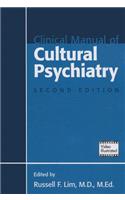 Clinical Manual of Cultural Psychiatry