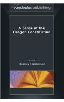 A Sense of the Oregon Constitution