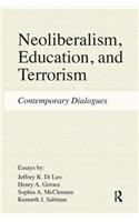 Neoliberalism, Education, and Terrorism