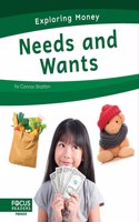 Needs and Wants: (Exploring Money)