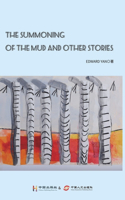 Summoning of the Mud and other stories