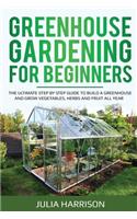 Greenhouse Gardening for Beginners