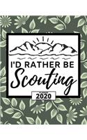 I'd Rather Be Scouting