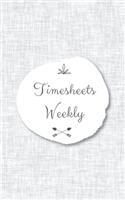 Timesheets Weekly