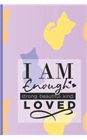 I am Enough: Confidence Journal - Overcome self doubt and build self esteem - Daily journal to know yourself - 100 pages blank journal notebook with prompts