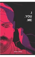 .I .You .Me