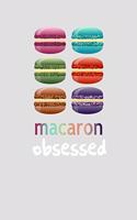 Macaron Obsessed: I Love Macarons Planner for Women