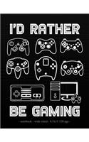 I'd Rather Be Gaming