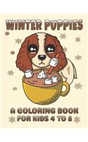 Winter Puppies A Coloring Book For Kids 4 To 8