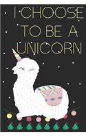 I choose to be a unicorn
