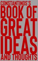 Constantinos's Book of Great Ideas and Thoughts