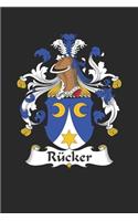 Rücker: Rücker Coat of Arms and Family Crest Notebook Journal (6 x 9 - 100 pages)