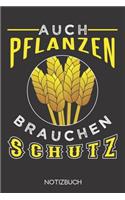 Auch Pflanzen brauchen Schutz