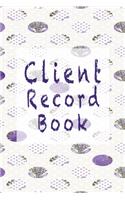 Client Record Book: Customer Data Organizer & Management System For Recording Information Including Address Details And Appointment In Alphabetical Tabs A - Z