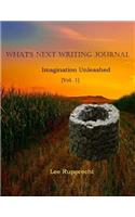 What's Next Writing Journal: Imagination Unleashed(1 What's Next Writing Journal)