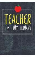 Teacher Of Tiny Humans