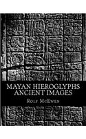 Mayan Hieroglyphs - Ancient Images