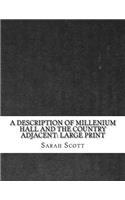 A Description of Millenium Hall and the Country Adjacent: Large Print