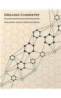 Organic Chemistry (Hexagonal graph paper notebook): 1/4 inch hexagons Light Grey, Non Intrusive lines, size 8.5x11[120 pages]