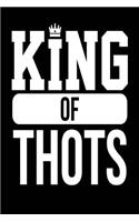 King of Thots: Black, White Color Design, Blank College Ruled Line Paper Journal Notebook for Ladies and Guys. (Valentines and Sweetest Day 6 X 9 Inch Composition 