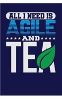 All I Need is Agile and Tea