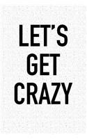 Let's Get Crazy