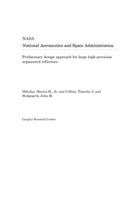 Preliminary Design Approach for Large High Precision Segmented Reflectors